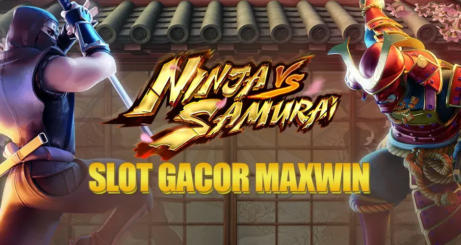 Ninja vs Samurai Slot Gacor Mudah Maxwin